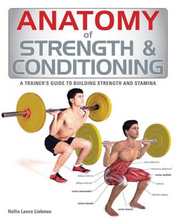 Anatomy of Strength and Conditioning A Trainer's Guide to Building Strength and Stamina  9781770853034 Front Cover