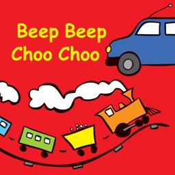 Beep Beep Choo Choo  9781770854369 Front Cover