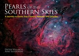 Pearls of the Southern Skies A Journey to Exotic Star Clusters, Nebulae and Galaxies  9781770854451 Front Cover
