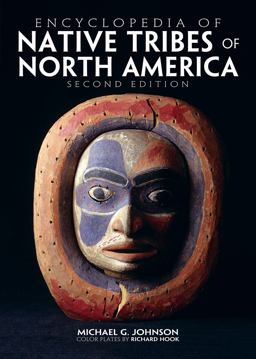 Encyclopedia of Native Tribes of North America 2nd 9781770854611 Front Cover