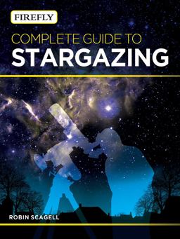 Firefly Complete Guide to Stargazing
