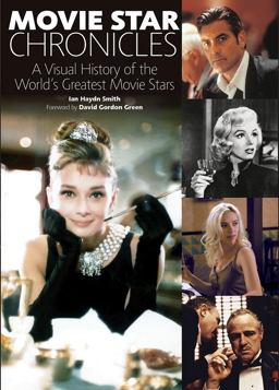 Movie Star Chronicles A Visual History of the World's Greatest Movie Stars 2015 9781770855304 Front Cover