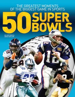 50 Super Bowls: The Greatest Moments of the Biggest Game in Sports  9781770857711 Front Cover