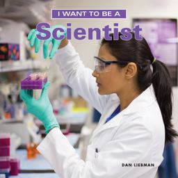 I Want to Be a Scientist  9781770857896 Front Cover