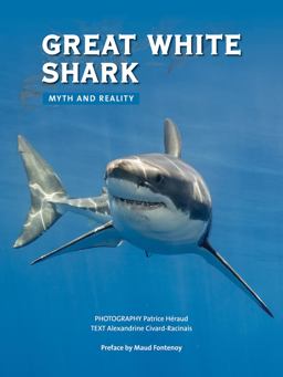 Great White Shark: Myth and Reality  9781770859531 Front Cover