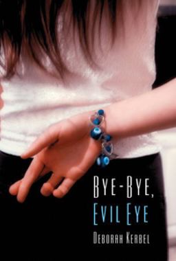 Bye, Bye, Evil Eye Bye, Bye, Evil Eye