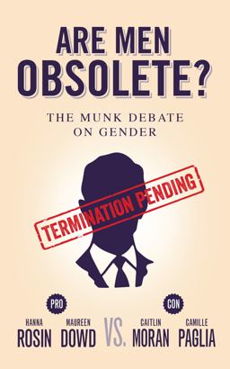Are Men Obsolete? The Munk Debate on Gender  9781770894518 Front Cover