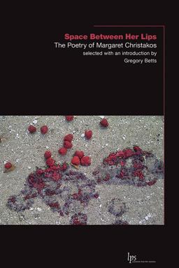 Space Between Her Lips The Poetry of Margaret Christakos  9781771122979 Front Cover