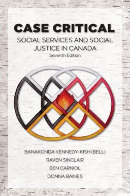 Case Critical Social Services and Social Justice in Canada 7th 9781771133111 Front Cover
