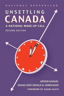 Unsettling Canada A National Wake-Up Call 2nd 9781771135566 Front Cover