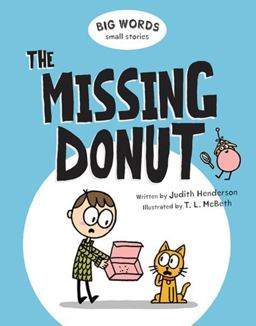 Big Words Small Stories: the Missing Donut  9781771387880 Front Cover