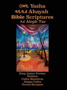 Yasha Ahayah Bible Scriptures Aleph Tav (Yasat) Large Print Study Bible (2nd Edition 2018) 2nd 9781771433617 Front Cover