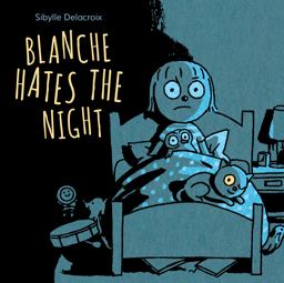Blanche Hates the Night