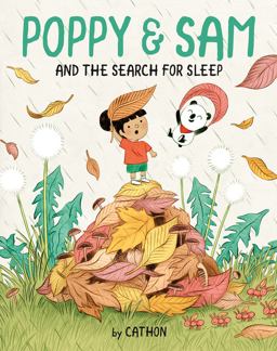 Poppy and Sam and the Search for Sleep Poppy and Sam and the Search for Sleep