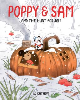 Poppy and Sam and the Hunt for Jam Poppy and Sam and the Hunt for Jam
