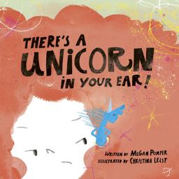 There's a Unicorn in Your Ear