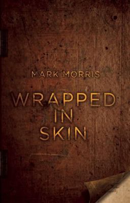 Wrapped in Skin