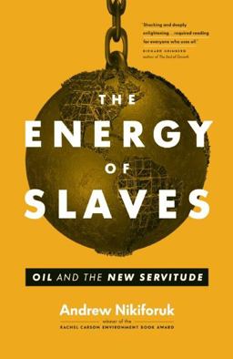 The Energy of Slaves:  9781771640107 Front Cover