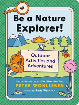 Be a Nature Explorer! Be a Nature Explorer!