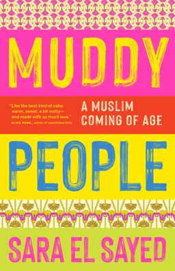 Muddy People A Muslim Coming of Age 2022 9781771649971 Front Cover
