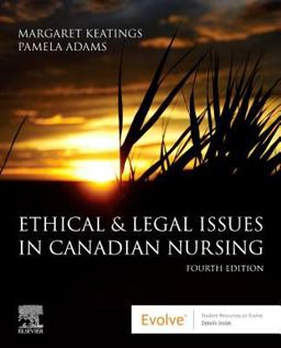 Ethical and Legal Issues in Canadian Nursing 4th 9781771721776 Front Cover