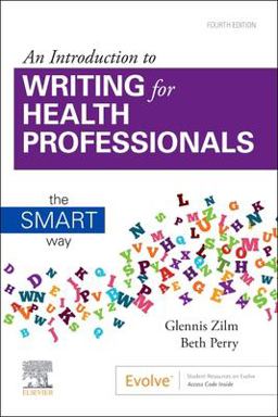 Introduction to Writing for Health Professionals: the SMART Way The SMART Way 4th 9781771721929 Front Cover