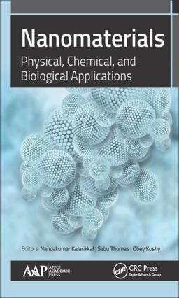 Nanomaterials: Physical, Chemical, and Biological Applications  9781771884617 Front Cover