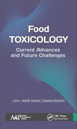 Food Toxicology Current Advances and Future Challenges  9781771886178 Front Cover