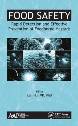 Food Safety Rapid Detection and Effective Prevention of Foodborne Hazards  9781771886284 Front Cover