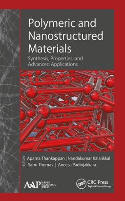 Polymeric and Nanostructured Materials: Polymeric and Nanostructured Materials: