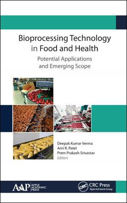 Bioprocessing Technology in Food and Health