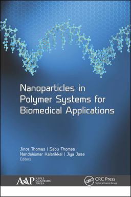 Nanoparticles in Polymer Systems for Biomedical Applications Nanoparticles in Polymer Systems for Biomedical Applications