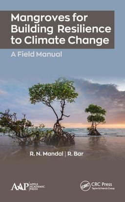 Mangroves for Building Resilience to Climate Change  9781771887168 Front Cover