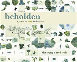Beholden A Poem As Long As the River  9781772012118 Front Cover