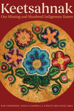 Keetsahnak / Our Missing and Murdered Indigenous Sisters  9781772123678 Front Cover