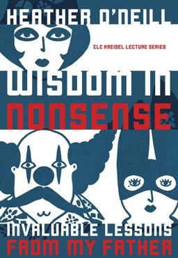 Wisdom in Nonsense Invaluable Lessons from My Father  9781772123777 Front Cover
