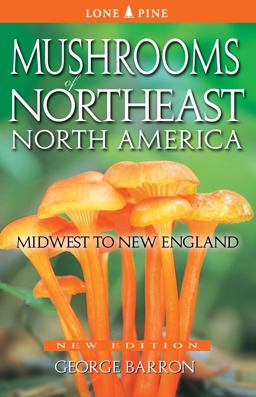 Mushrooms of Northeast North America: Midwest to New England  9781772130003 Front Cover