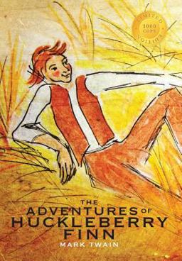 The Adventures of Huckleberry Finn (Illustrated) (1000 Copy Limited Edition)