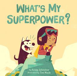 What's My Superpower?  9781772271409 Front Cover
