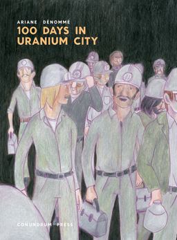 100 Days in Uranium City