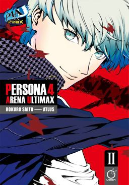 Persona 4 Arena Ultimax Volume 2 Persona 4 Arena Ultimax Volume 2