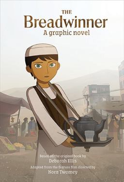 The Breadwinner: A Graphic Novel  9781773061184 Front Cover