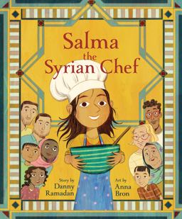 Salma the Syrian Chef  9781773213750 Front Cover