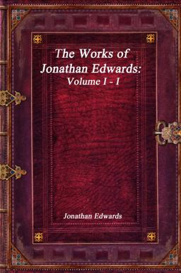 The Works of Jonathan Edwards