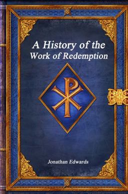 A History of the Work of Redemption