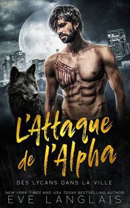 L' Attaque de L'Alpha L' Attaque de L'Alpha