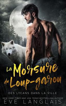 La Morsure du Loup-Garou La Morsure du Loup-Garou