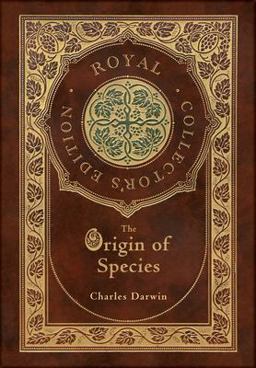 The Origin of Species (Royal Collector's Edition) (Annotated) (Case Laminate Hardcover with Jacket) The Origin of Species (Royal Collector's Edition) (Annotated) (Case Laminate Hardcover with Jacket)