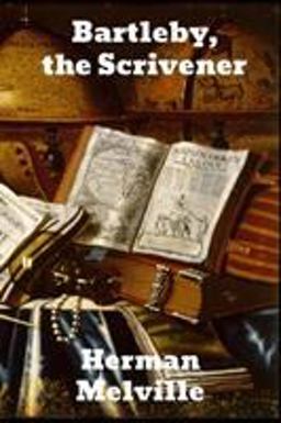 Bartleby, the Scrivener