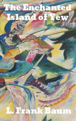 The Enchanted Island of Yew